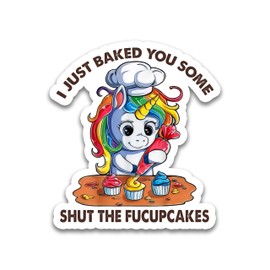STICKYAME Shut The Fucupcakes Sticker, Unicorn Sticker, Funny Sticker, Cute Sticker, Water Assistant Die-Cut Decals for Laptop Phone Water Bottles, Kindle Stickers, Mental Health Stickers (Size 6")