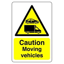 Safety First Display LTD Caution moving vehicles sign - 1.2mm Rigid plastic for indoor/outdoor usage (200mm x 150mm) Viewing Distance within 5m.