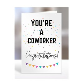 You're a Coworker card, gifts for men, women, him, her, female, male, presents for Christmas, new, congratulations, baby, you are, A5-173_64