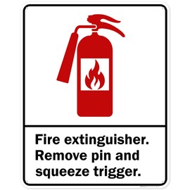 Fire Extinguisher Remove Pin And Squeeze Trigger Sign With Graphic 24x30 Inches, 55 mil thick HDPS (high density polystyrene), Made in USA by My Sign Center