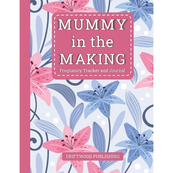 Mummy in the Making Pregnancy Tracker and Journal, with pretty