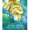 El tigre de mar y otros cuentos para soñar