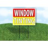 WINDOW TINTING RED - Single Sided YELLOW Yard Sign ROAD