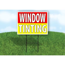 WINDOW TINTING RED - Single Sided YELLOW Yard Sign ROAD SIGN with Stand
