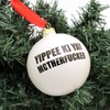 Die Hard ornament, Yippee Ki Yay Motherf