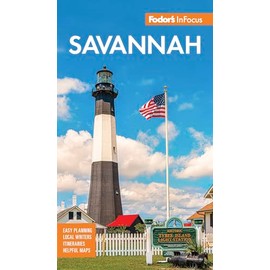 Fodor's InFocus Savannah: With Hilton Head and the Lowcountry (Full-color Travel Guide)