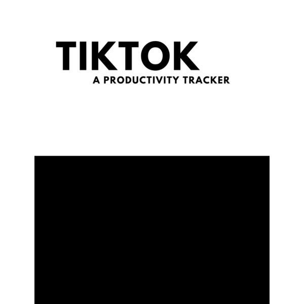 TikTok Productivity Tracker - Black and White Cover: The 90-Day