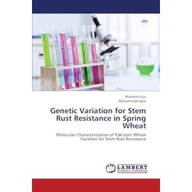 Genetic Variation for Stem Rust Resistance in Spring Wheat: Molecular Characterization of Pakistani Wheat Varieties for Stem Rust Resistance