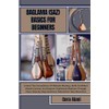 BAGLAMA (SAZ) BASICS FOR BEGINNERS: Unlock The Foundations Of Melodic