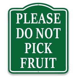 Please Do Not Pick Fruit Sign, Joyfulmap Aluminum Composite Sign for Garden, Outdoor, House Room, Restaurants Decorative, 8.5"x10",Green