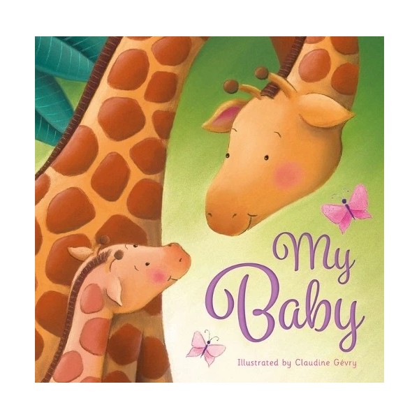 Dorothea Deprisco Wang My Baby (Board Book) Padded Board Books