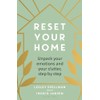 Reset Your Home: Unpack your emotions and your clutter, step