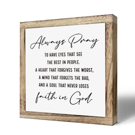 Scripture Sign, Always Pray to Have Eyes That See the Best In People Sign, Wooden Plaques Box Signs, Inspirational Bible Verse Decor Sign, Christian Tabletop Decor, Religious Decor Art