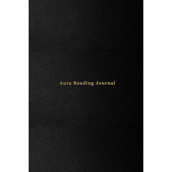 Aura Reading Journal: Note log book for energy healers, readers