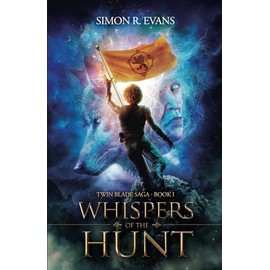Whispers of the Hunt: Twin Blade Saga - Book 1
