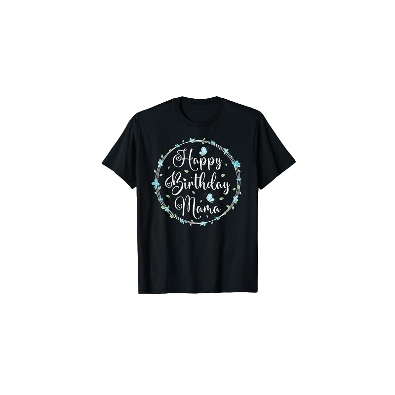 Happy Birthday Mum T-Shirt, black