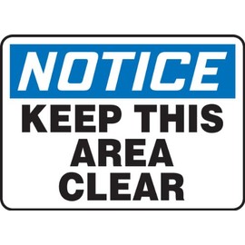 Accuform MVHR846VS Adhesive Vinyl Safety Sign, Legend "Notice Keep This Area Clear", 7" Length x 10" Width x 0.004" Thickness, Blue/Black on White