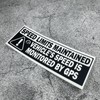 Warning Car Stickers Vehicle Speed is Monitored by GPS Speed