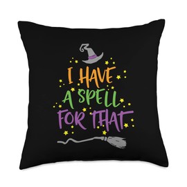 Witch Cast Spells I Have a Spell for That Magic Wand Throw Pillow