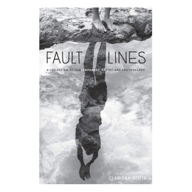 Fault Lines: A Collection of Contemporary Poetry and Photography