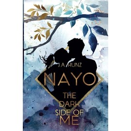 Nayo - The Dark Side of Me: Die Fortsetzung der packenden und romantischen YA Dystopie (Nayo – Die Dark Side-Reihe, Band 2)