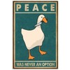 Retro Peace Was Never An Option Duck Poster Indoor Home