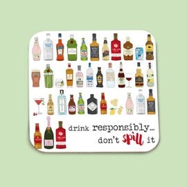 Funny Drink Responsibly Dont Spill It Coaster – Matt Finished Cork Backed Coaster