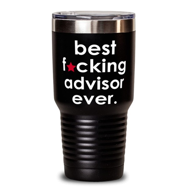 ODDITEES Funny Advisor Tumbler B3st F-cking Advisor Ever 30oz Stainless