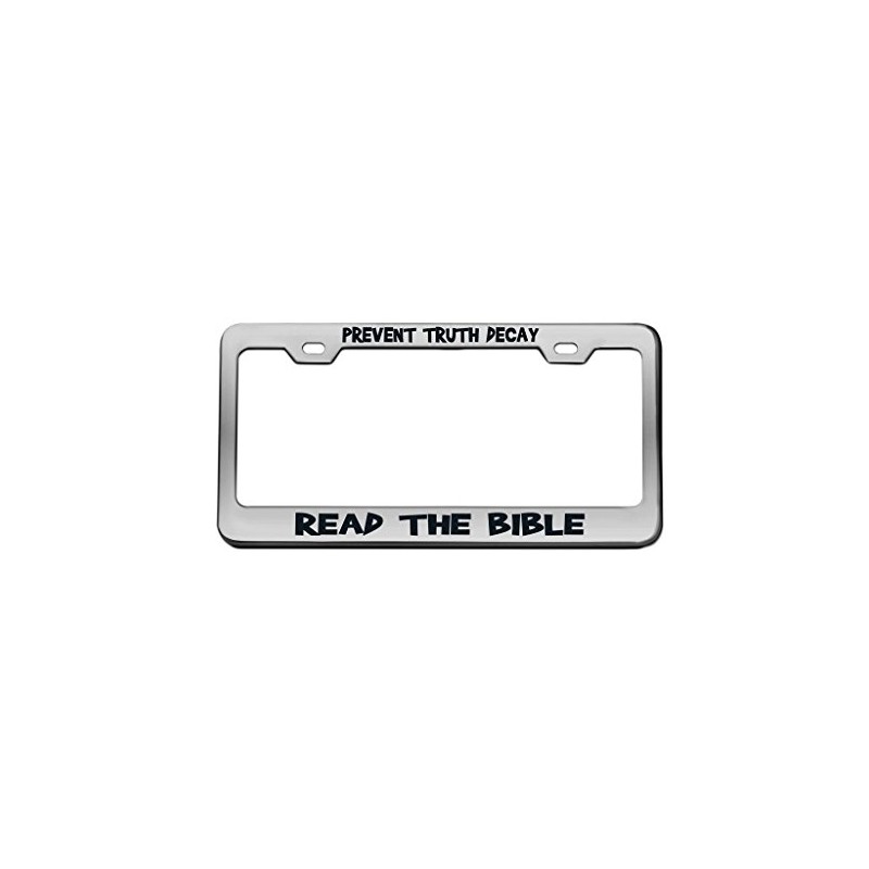 Prevent Truth Decay Read The Bible Christian Auto Chrome License