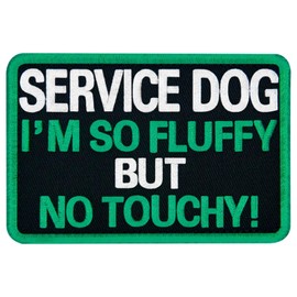 TailWag Planet Service Dog I'm So Fluffy But No Touchy Patch Embroidered Vest/Harnesses Badge Fastener Hook & Loop Emblem