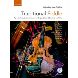 Traditional Fiddle: A Practical Introduction to Styles from England, Ireland, Scotland, and Wales