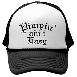 Pimpin Ain't Easy - Hip hop Rap Music - Vintage Retro Style Trucker Cap Hat (Black)