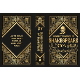 Greatest Comedies of Shakespeare (Deluxe Hardbound Edition)