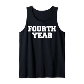Fourth 4th Year Funny Fraternity College Greek Tank Top