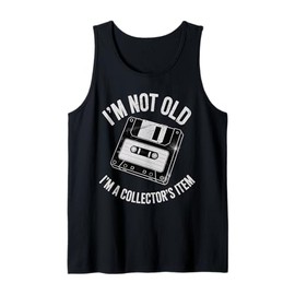 Im Not Old Im a Collector's Item Father's Day Old Man Dads Tank Top