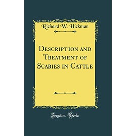 Description and Treatment of Scabies in Cattle (Classic Reprint)