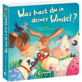 Was hast du in deiner Windel?: Bilderbuch mit vielen Klappen. Ein Buch zum Windel loswerden und Sauberwerden. Ab 2 Jahre