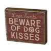 Primitives by Kathy Rustic Box Sign - Dear Santa Beware