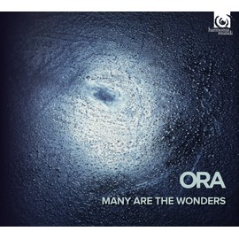 Ora: Many Are The Wonders