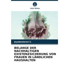 BELANGE DER NACHHALTIGEN EXISTENZSICHERUNG VON FRAUEN IN LÄNDLICHEN HAUSHALTEN