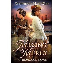 Missing Mercy: An Ironwood Novel