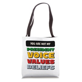 Not My President Not My Voice Not My Values Inauguration Day Tote Bag