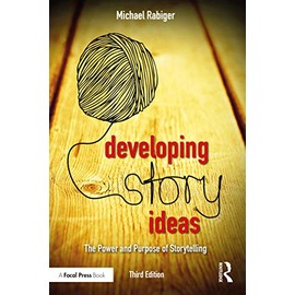 Developing Story Ideas: The Power and Purpose of Storytelling