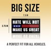 Hate Will Not Make US Great Bumper Sticker, Human Rights,