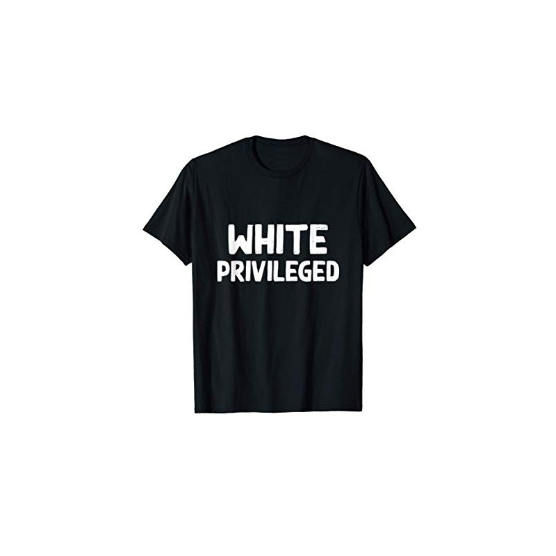 White Privileged T-Shirt