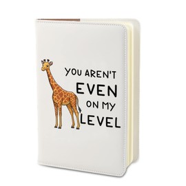 PLITI Funny Giraffe Lover Gift You Aren't Even On My Level Giraffe Journal Notebook For Animal Lover (my level JN)