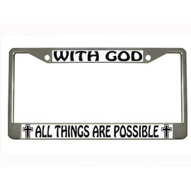 BISIRI with god All Things are Possible Chrome Metal Auto License Plate Frame Car Tag Holder