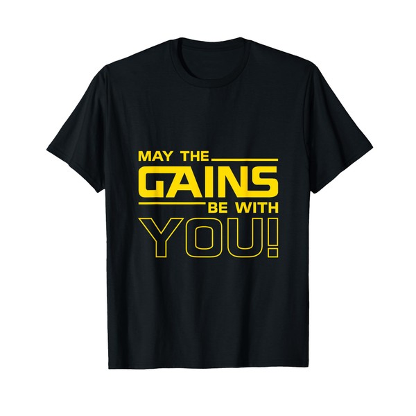 May the Gains be with you - Bodybuilding Gift T-Shirt