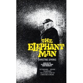 The Elephant Man: A Novel