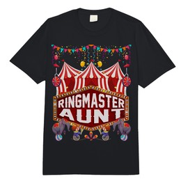 Ringmaster Aunt Shirt Circus Carnival Birthday Party Comfort Colors Adult Heavyweight T-Shirt